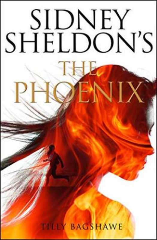 The Phoenix（Tilly Bagshawe， Sidney Sheldon）（HarperCollins 2010）