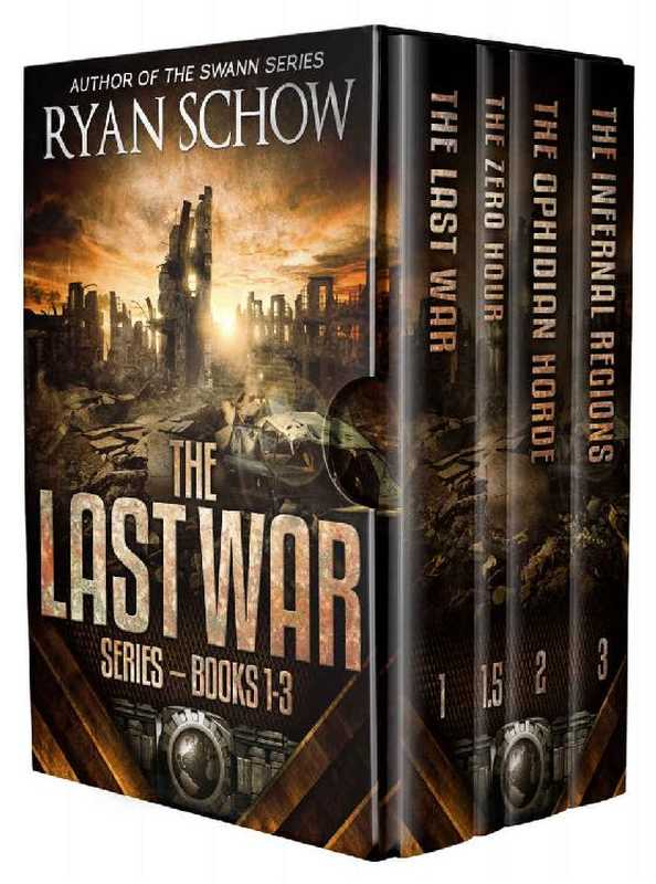 The Last War - Box Set 1 books 1-4， Post-Apocalyptic EMP Survivor Story（Ryan Schow）（2018）