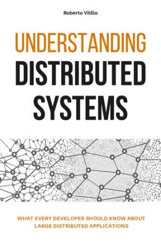 Understanding Distributed Systems（Roberto Vitillo）（Roberto Vitillo 2021）