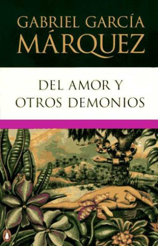 Del Amor y otros Demonios（Márquez， Gabriel García）（2009）