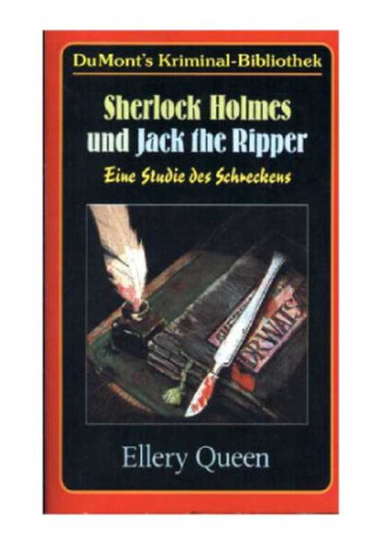 Sherlock Holmes und Jack the Ripper（Queen Ellery）（DuMont Reiseverlag， Ostfildern 2000）