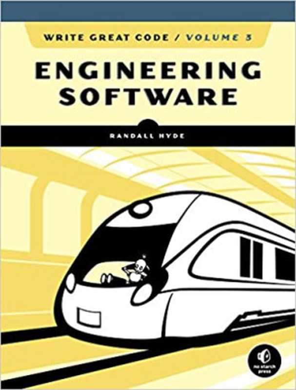 Engineering Software（Randall Hyde）（No Starch Press 2020）