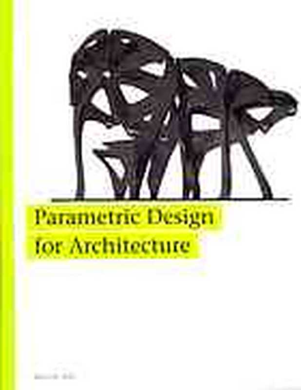 Parametric Design for Architecture（Jabi， Wassim）（Laurence King Publishing 2013）