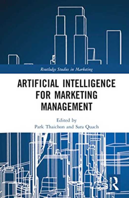 Artificial Intelligence for Marketing Management（Park Thaichon）（Routledge 2022）