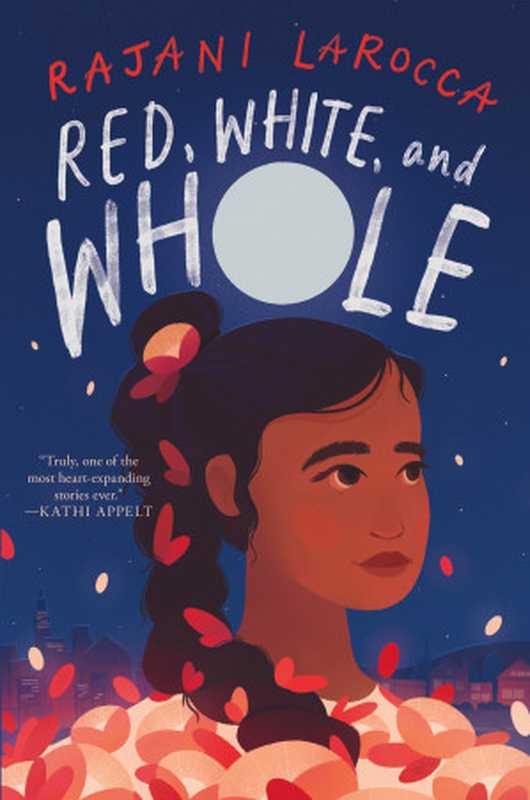 Red， White， and Whole（Rajani LaRocca）（Quill Tree Books 2020）