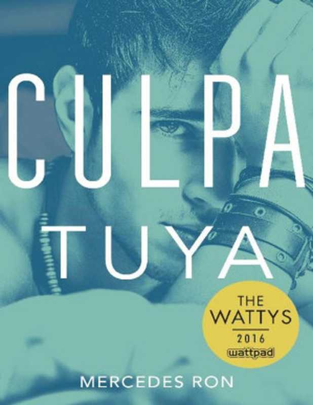 Culpa tuya（Mercedes Ron）（Libros4 2017）