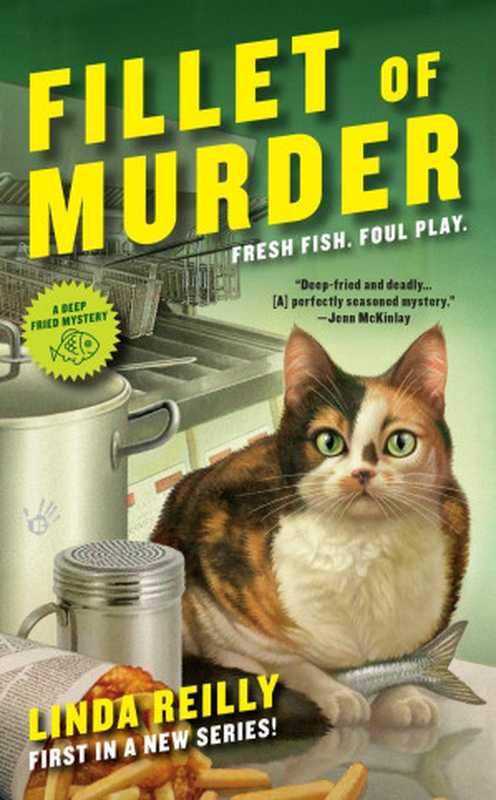 Fillet of Murder (Deep Fried Mystery 1)（Linda Reilly ）（Penguin Publishing Group 2015）