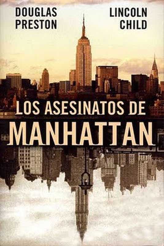 Los asesinatos de Manhattan（Douglas Preston， Lincoln Child）（2009）