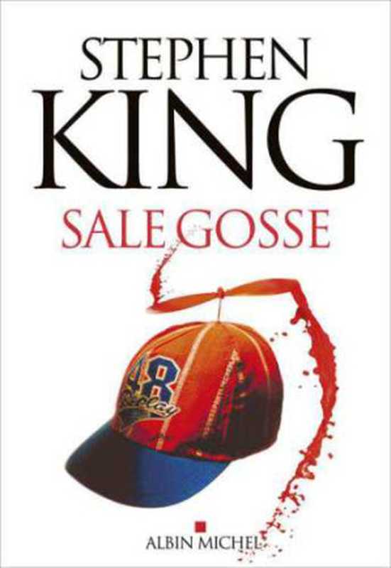 Sale gosse（Stephen King）（Albin Michel 2014）