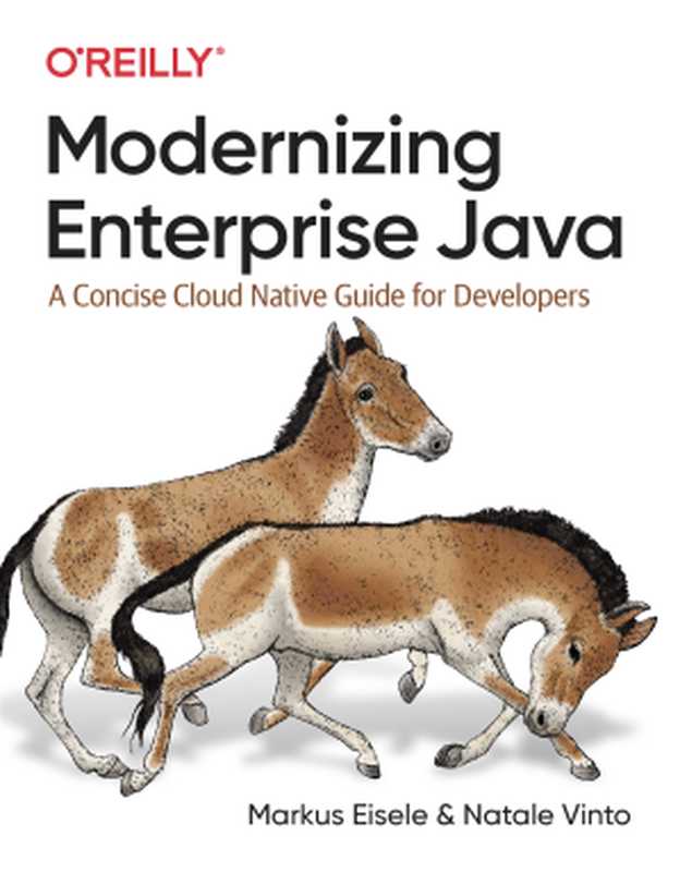 Modernizing Enterprise Java： A Concise Cloud Native Guide for Developers（Markus Eisele）（O