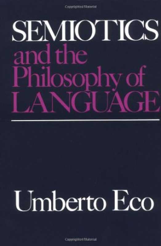 Semiotics and the Philosophy of Language（Umberto Eco）（Indiana University Press 1986）