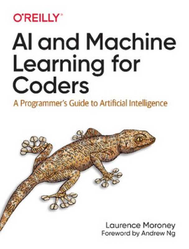 AI and Machine Learning for Coders： A Programmer