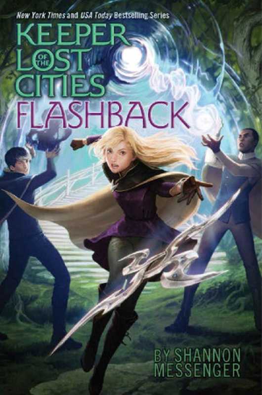 Keeper of the Lost Cities： Flashback（Shannon Messenger ）（Aladdin 2018）