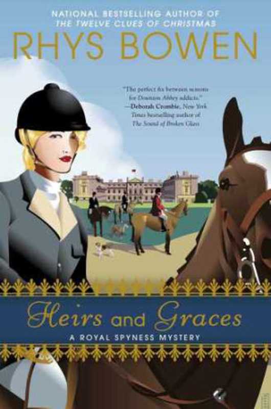 Heirs and Graces (Royal Spyness Mystery 7)（Rhys Bowen）（Penguin Group US 2013）