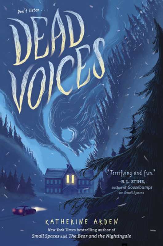 Dead Voices（Katherine Arden [Arden， Katherine]）（Penguin Young Readers Group 2019）