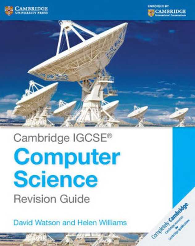 Cambridge IGCSE® Computer Science Revision Guide（David Watson; Helen Williams）（Cambridge University Press 2015）