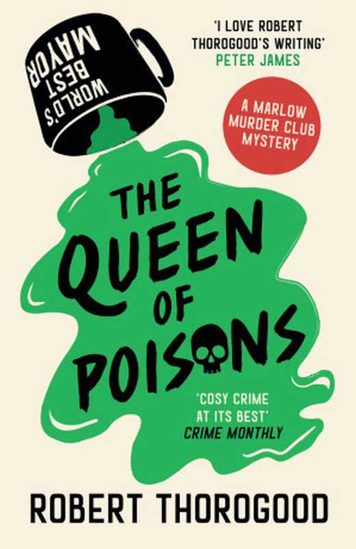 The Queen of Poisons (Marlow Murder Club Mystery 3)（Robert Thorogood）（HarperCollinsPublishers 2024）