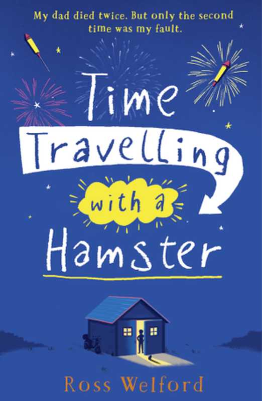 Time Travelling with a Hamster（Ross Welford）（HarperCollins Children