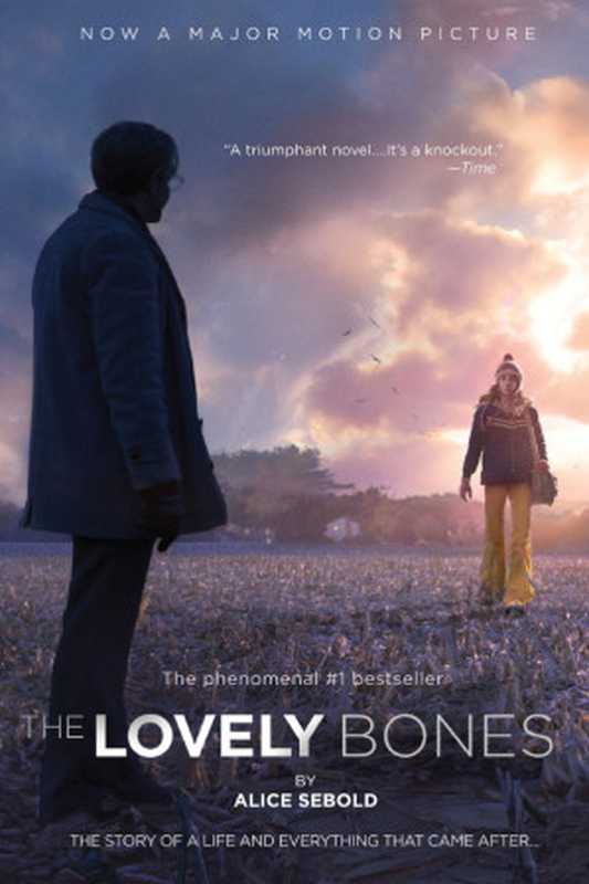 The Lovely Bones（Alice Sebold）（Little， Brown and Company 2009）