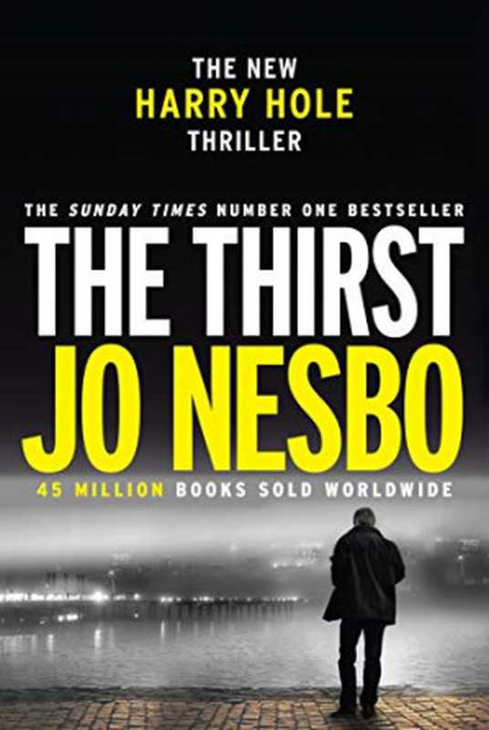 The Thirst ( Harry Hole #11 )（Nesbo Jo）（Harvill Secker 2017）