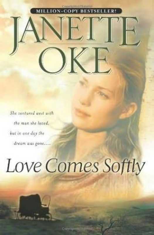 Love Comes Softly（Oke Janette）（Minneapolis， Minn. ： Bethany House 1979）