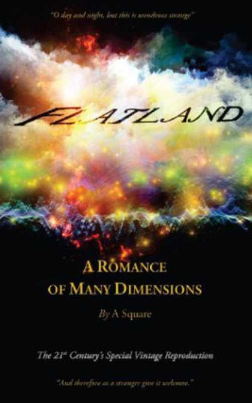 Flatland. A Romance of Many Dimensions（Edwin A. Abbott）（Chiron Academic Press 2015）