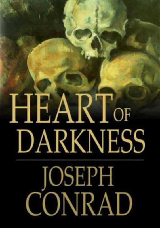 Heart of Darkness（Joseph Conrad）（The Floating Press 2009）