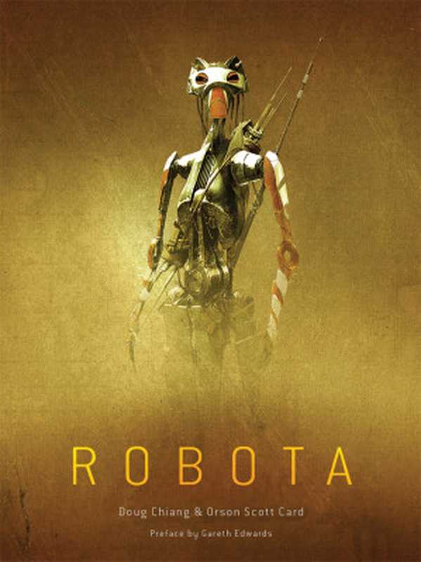 Robota（Orson Scott Card， Doug Chiang）（Dover Publications 2016）