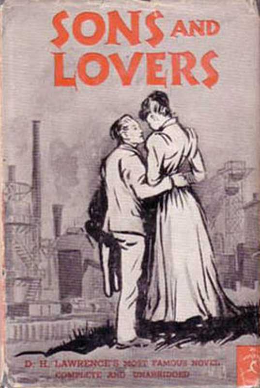 Sons and Lovers（Lawrence， David Herbert）（Feedbooks 1913）