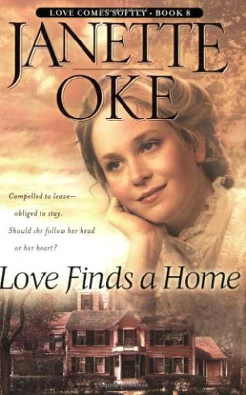 Love Finds a Home（Janette Oke）（Bethany House 2004）