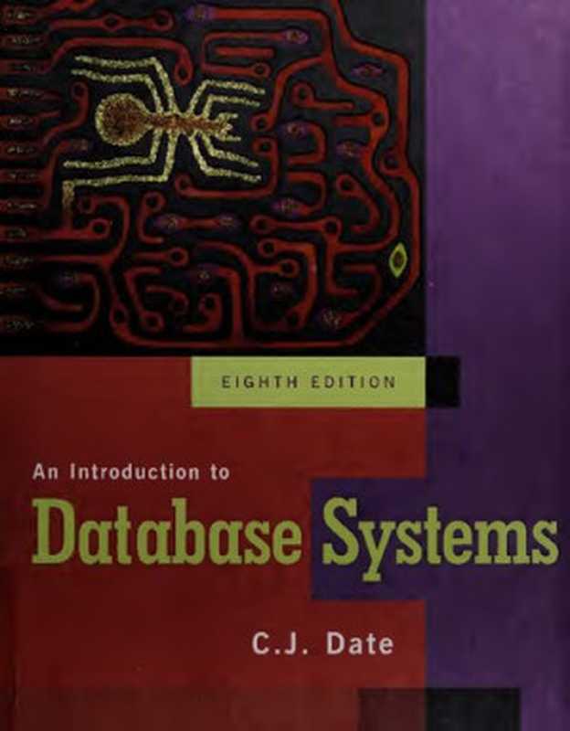 An Introduction to Database Systems（C. J. Date）（Pearson 2003）