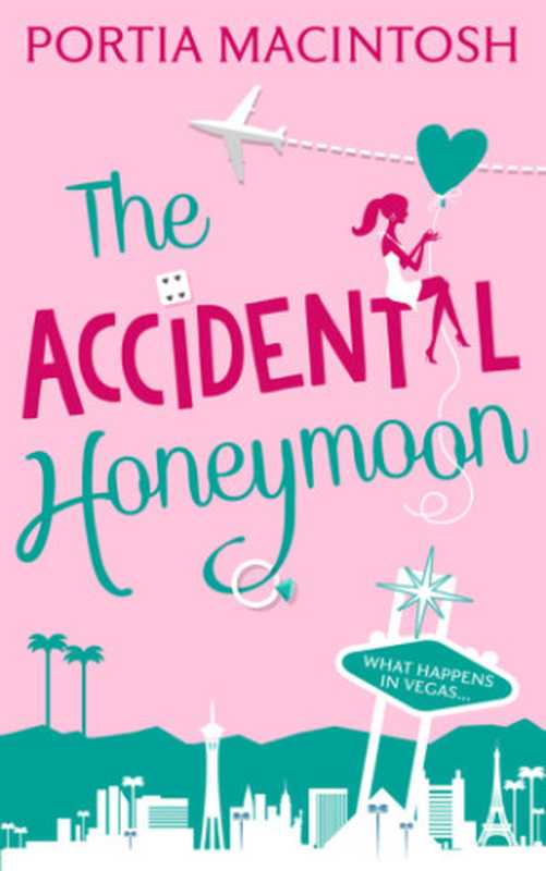 The Accidental Honeymoon（Portia MacIntosh）（HarperCollins UK 2017）