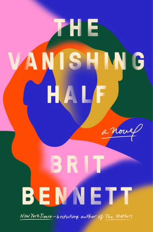 The Vanishing Half（Brit Bennett）（Riverhead Books 2020）