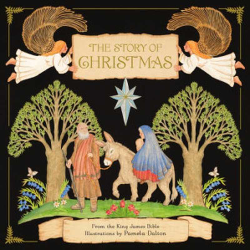 The Story of Christmas（Pamela Dalton）（Chronicle Books 2011）