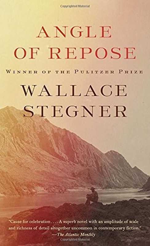 Angle Of Repose（Wallace Stegner）（Penguin Publishing Group 2000）