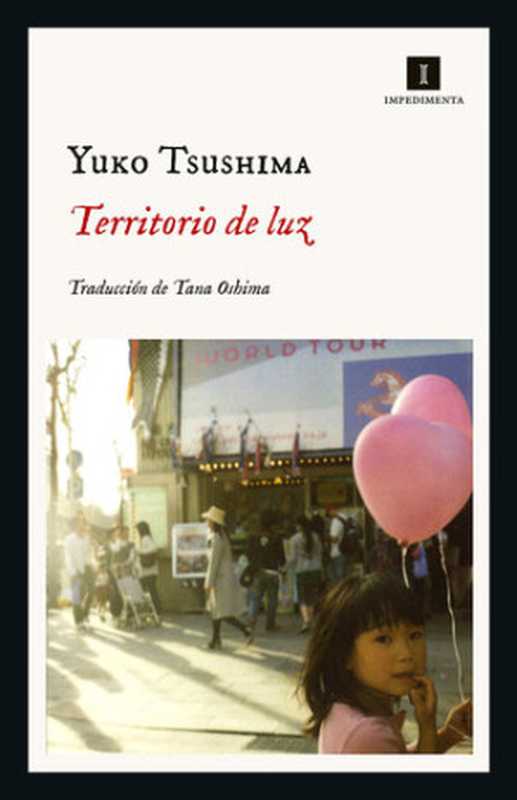 Territorio de luz（Yuko Tsushima）（Impedimenta 2020）