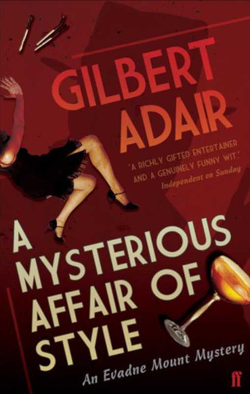 A Mysterious Affair of Style（Adair Gilbert）（Faber & Faber 2014）