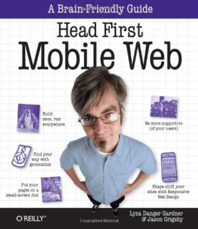 Head First Mobile Web（Lyza Danger Gardner， Jason Grigsby）（O