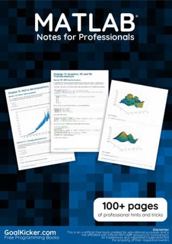 MATLAB Notes for Professionals（GoalKicker.com）（MATLAB® group(s)， company(s) 2018）