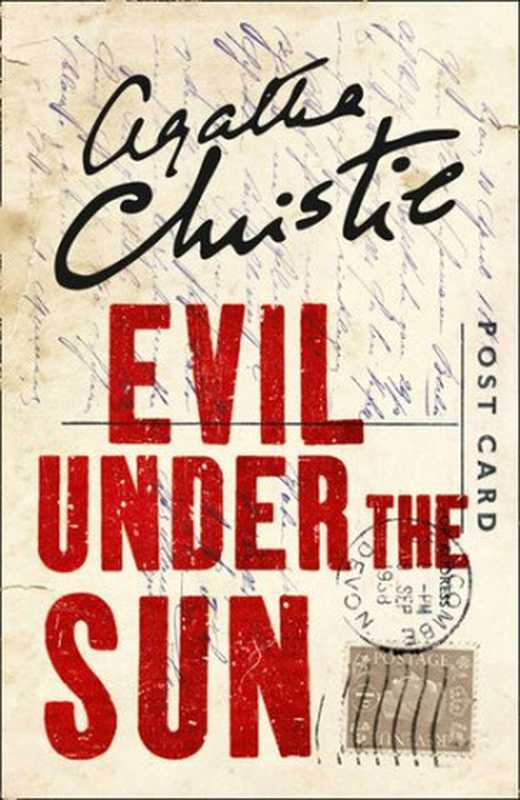 Evil Under the Sun（Agatha Christie [Christie， Agatha]）（William Morrow Paperbacks 2020）