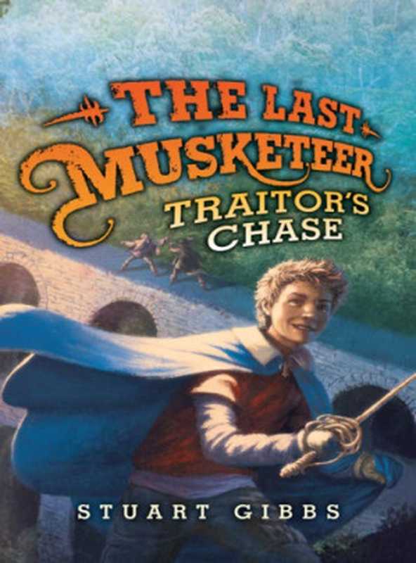 The Last Musketeer Book 2： Traitor