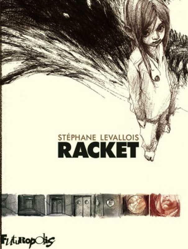 Racket（Stéphane Levallois）（2014）