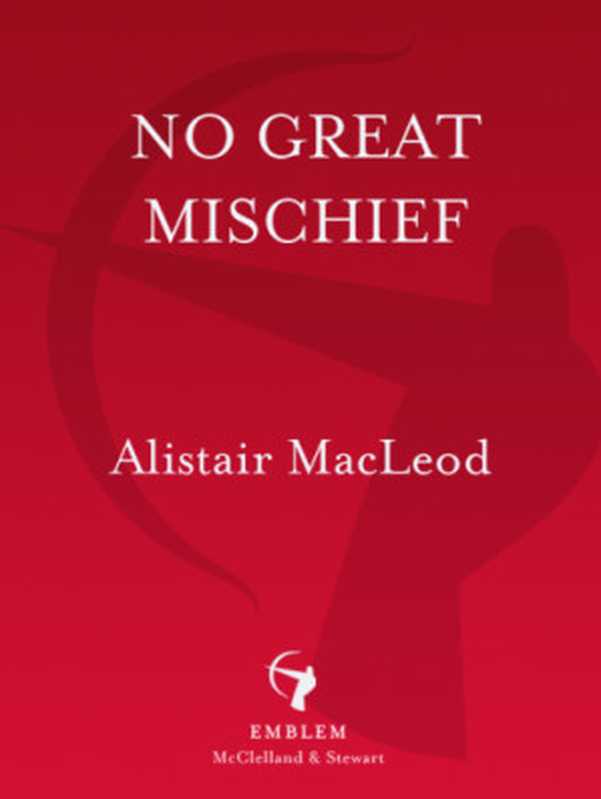 No Great Mischief（MacLeod Alistair）（Vintage 2000）