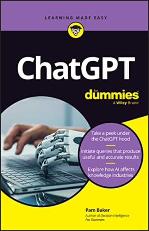 ChatGPT For Dummies (For Dummies (Computer tech))（Baker， Pam）（John Wiley & Sons， Inc. 2023）