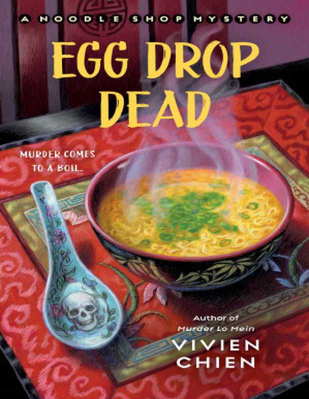 Egg Drop Dead (Noodle Shop Mystery 5)（Vivien Chien）（St. Martin