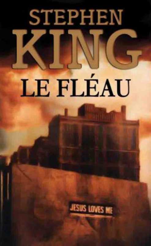 Le Fléau (Intégrale allégée)（Stephen King）（JC Lattes -1991 1991）