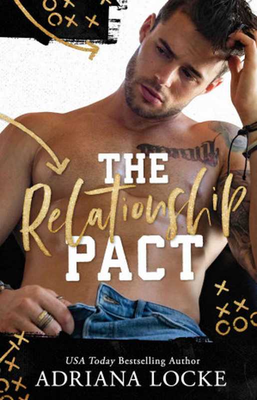 The Relationship Pact： Kings of Football Book 3（Locke， Adriana）（Umbrella Publishing Inc. 2020）