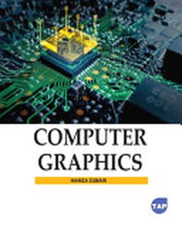 Computer Graphics（Hamza Zubair）（Toronto Academic Press 2023）