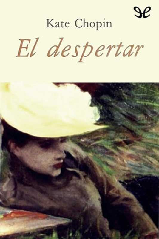 El despertar（Kate Chopin）（1899）