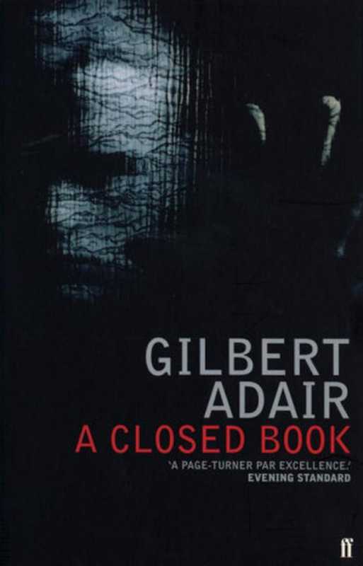 A Closed Book（Adair Gilbert）（Faber & Faber 2014）